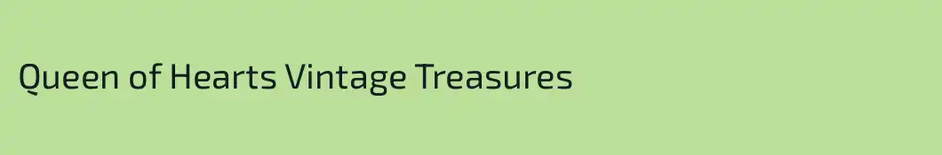 Queen of Hearts Vintage Treasures